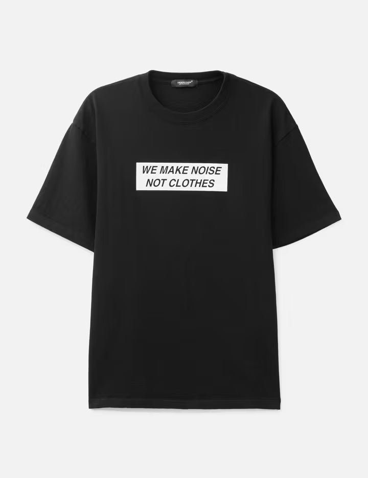 "We Make Noise Not Clothes" T-Shirt