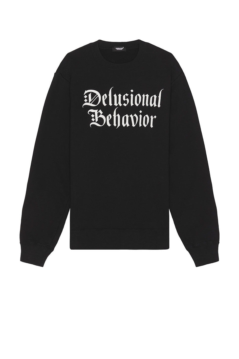 Delusional Behavior Sweatshirt