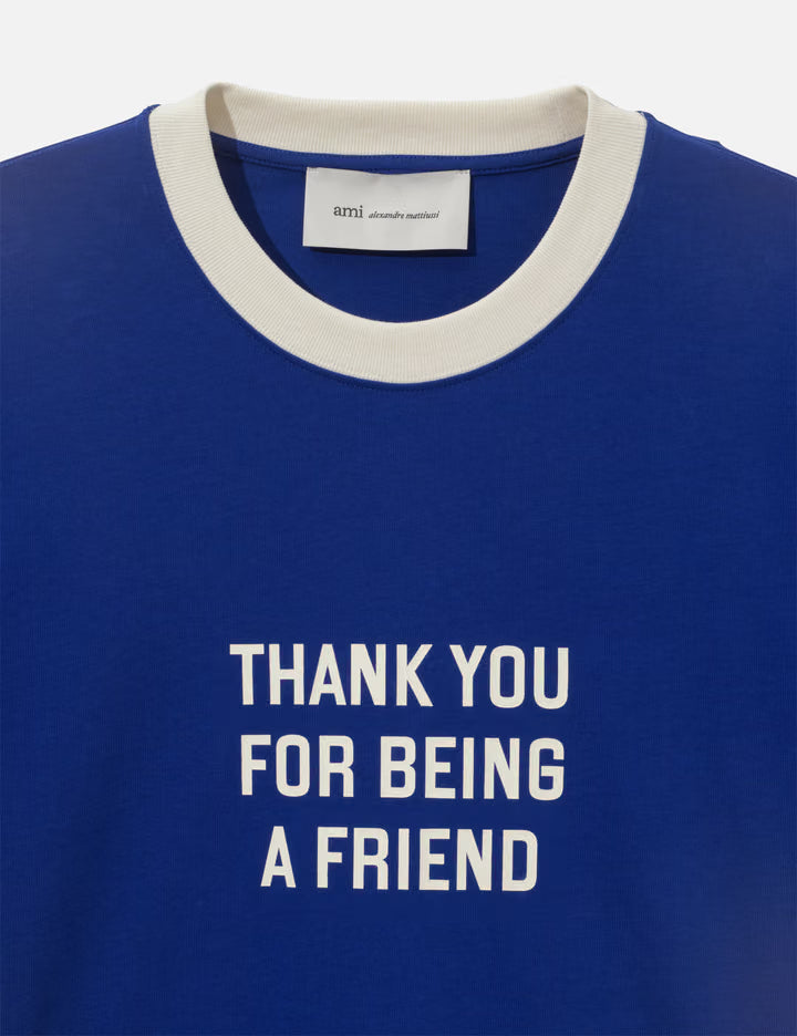 "Thank You For Being A Friend" T-Shirt