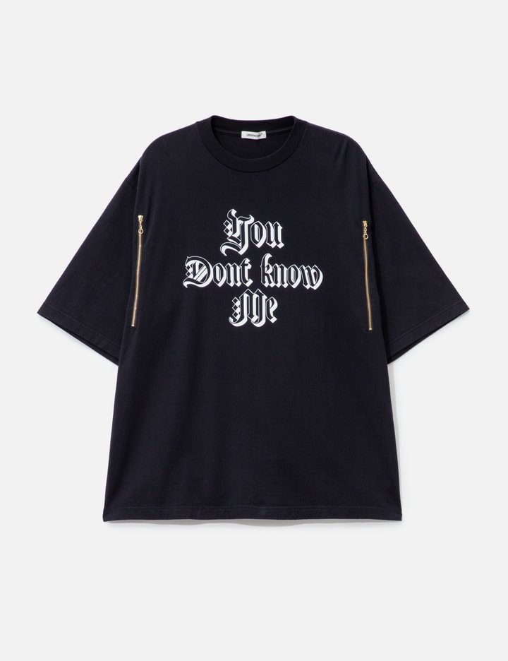 UP2E4811 You Don't Know Me T-Shirt
