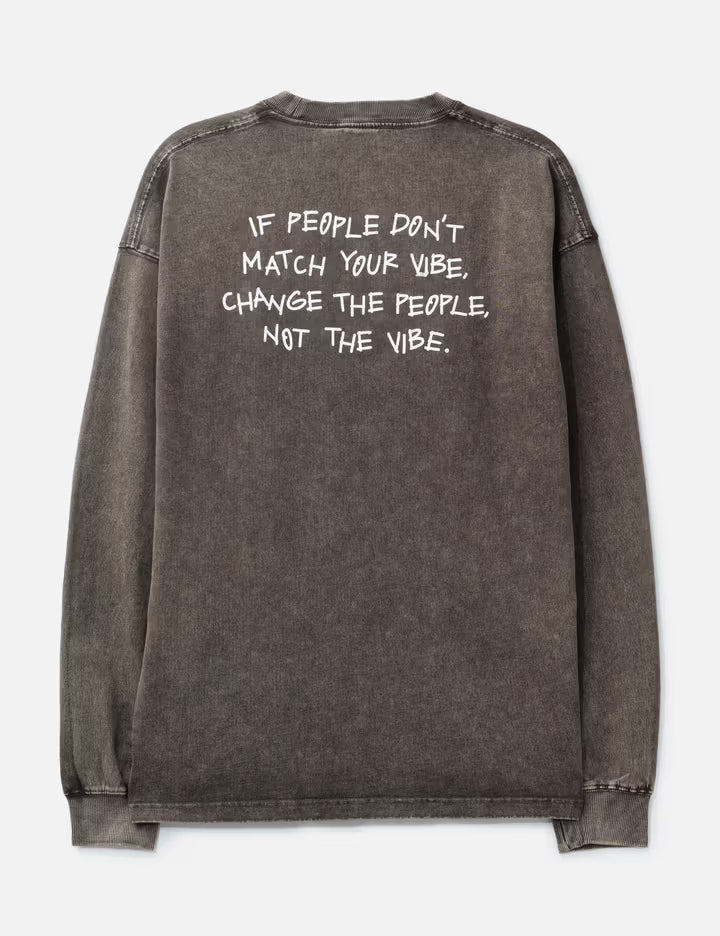 "Dont Change The Vibe Black Washed" Longsleeve T-Shirt