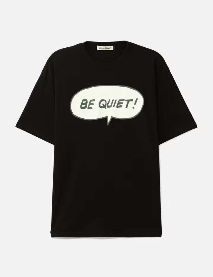 UC1F3804 "BE QUIET" Short Sleeve T-Shirt
