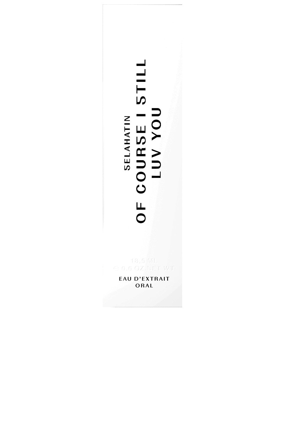 Of Course I Still Luv You Eau D'extrait Oral
