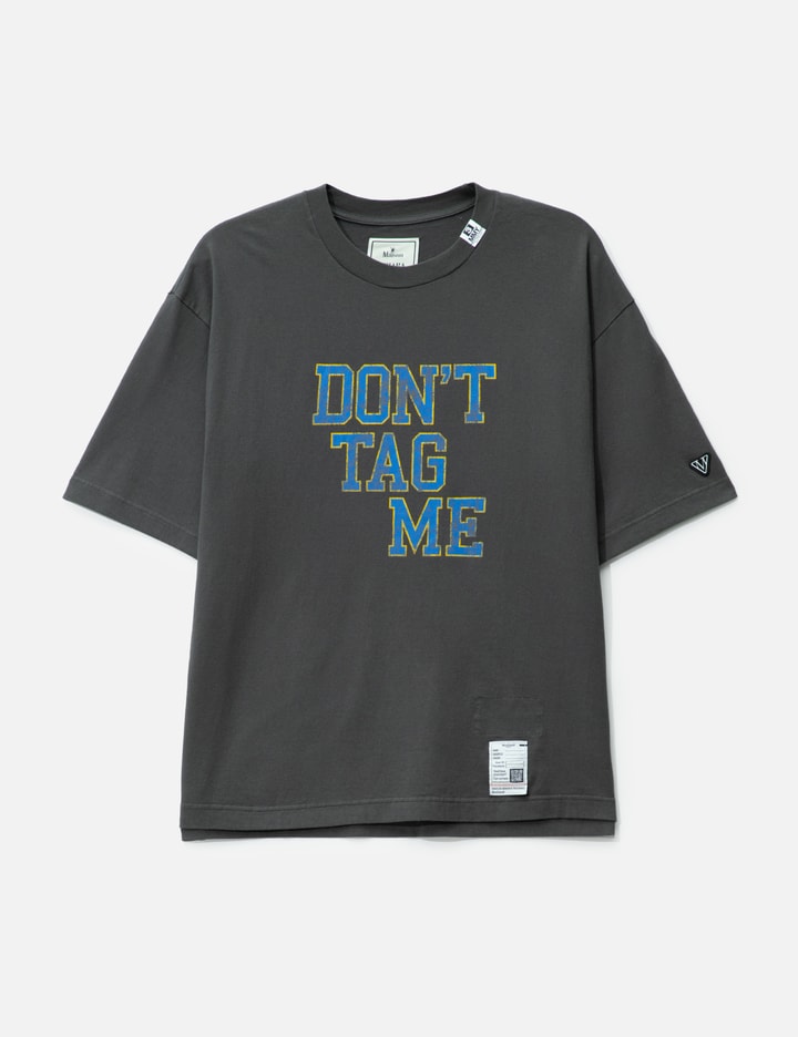 Don't Tag Me Printed T-shirt
