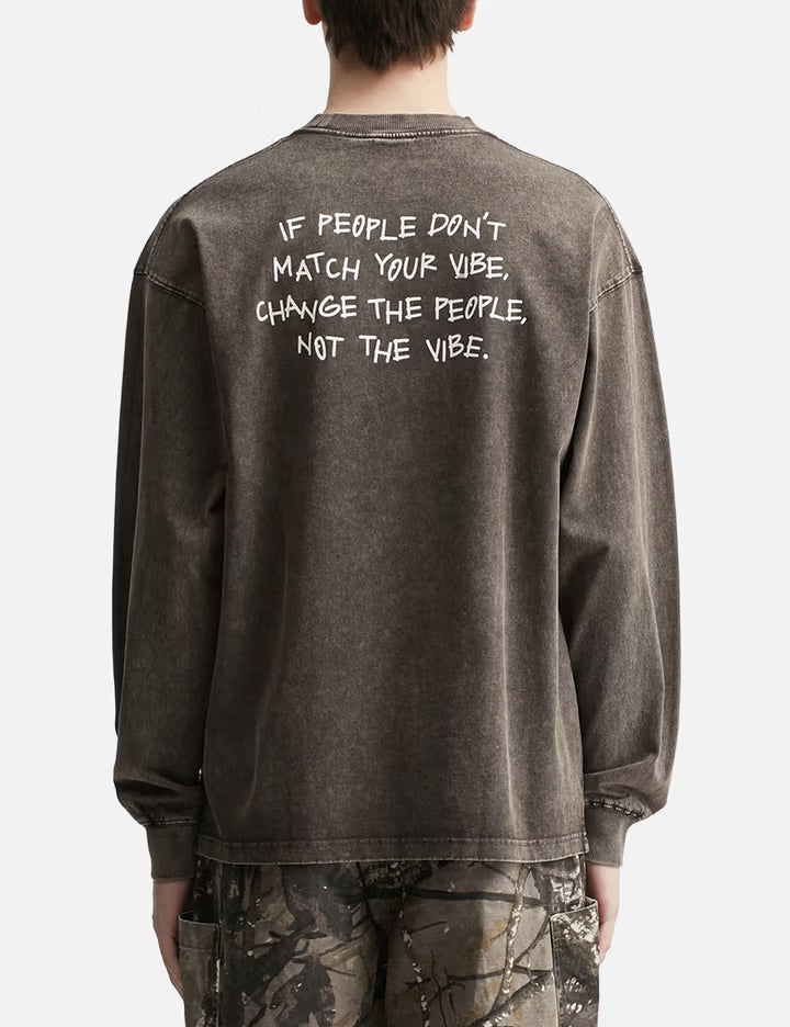 "Dont Change The Vibe Black Washed" Longsleeve T-Shirt