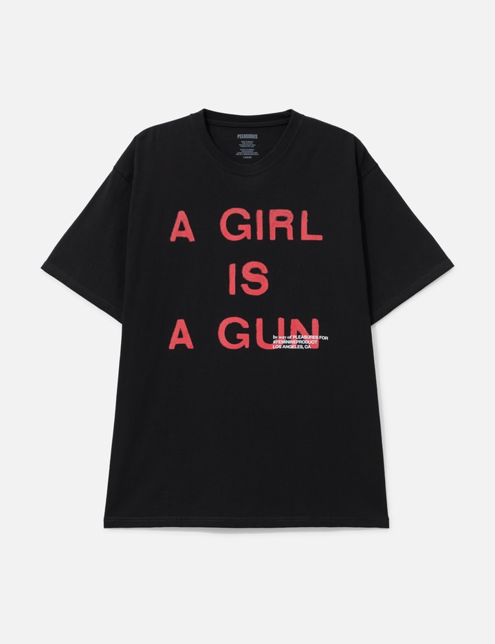 Girl Is A Gun T-shirt